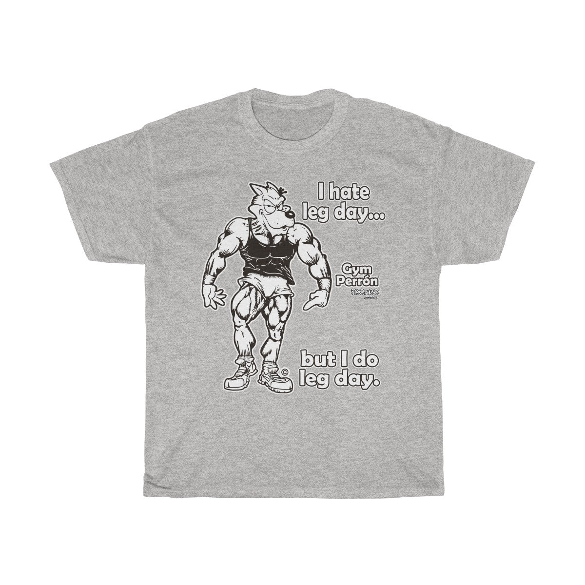 Gym Perrón  Leg day - Unisex Heavy Cotton Tee